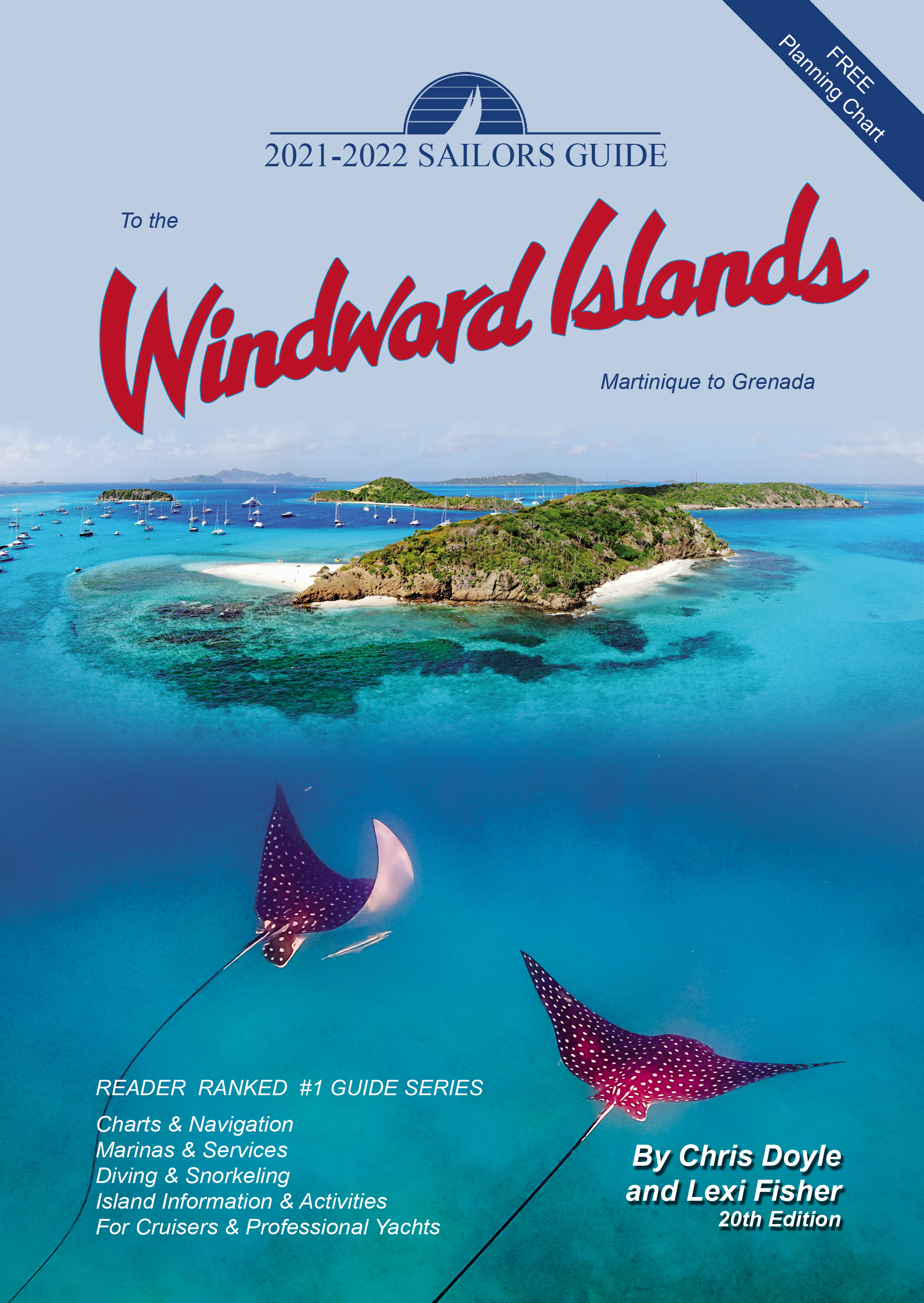 The Sailors Guide to the Windward Islands 2021-2022 edition