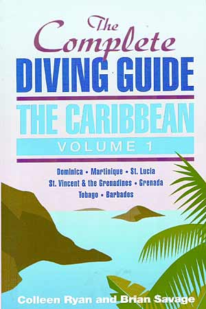 The Complete Diving Guide to the Windward Islands