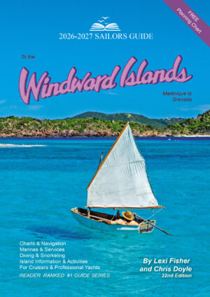the sailors guide to the windward islands 2024 edition