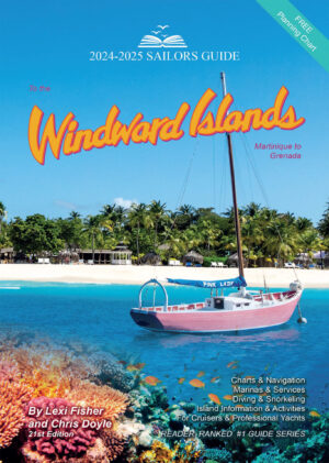 the sailors guide to the windward islands 2024 edition